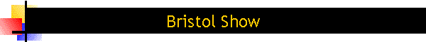 Bristol Show