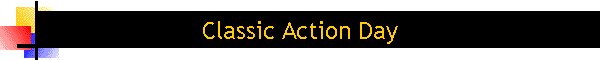 Classic Action Day